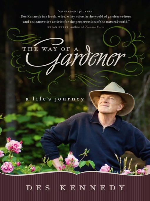 Title details for The Way of a Gardener by Des Kennedy - Available